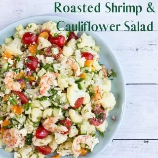 roasted shrimp & cauliflower salad